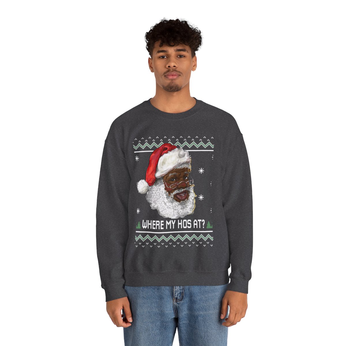 Black Santa Where My Hos At Christmas Sweatshirt For Men