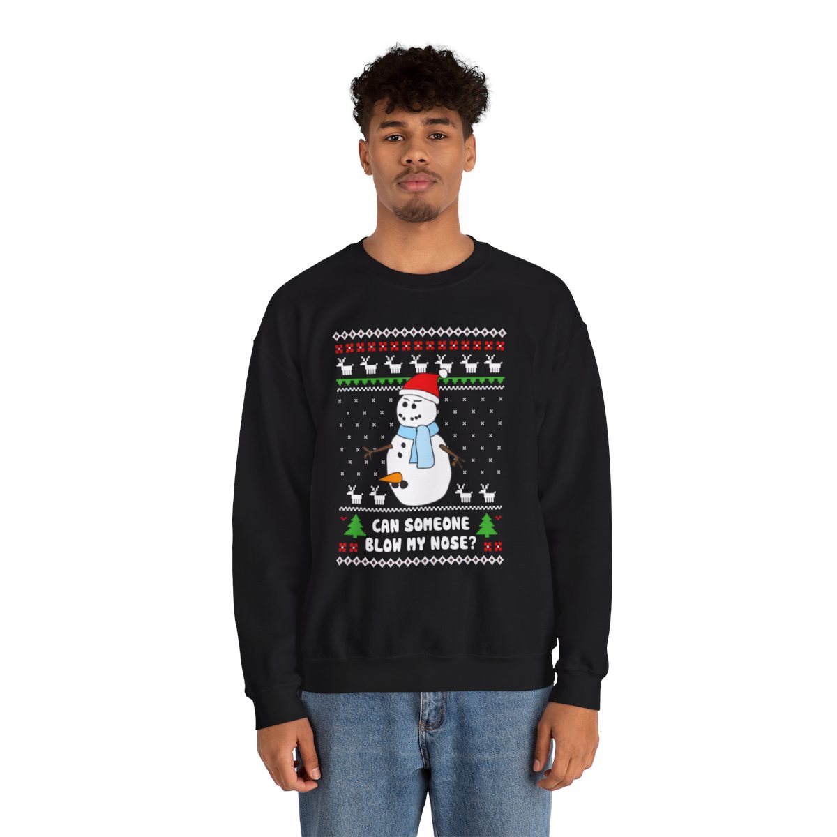 Can Someone Blow My Nose Snowman Ugly Christmas Sweatshirt