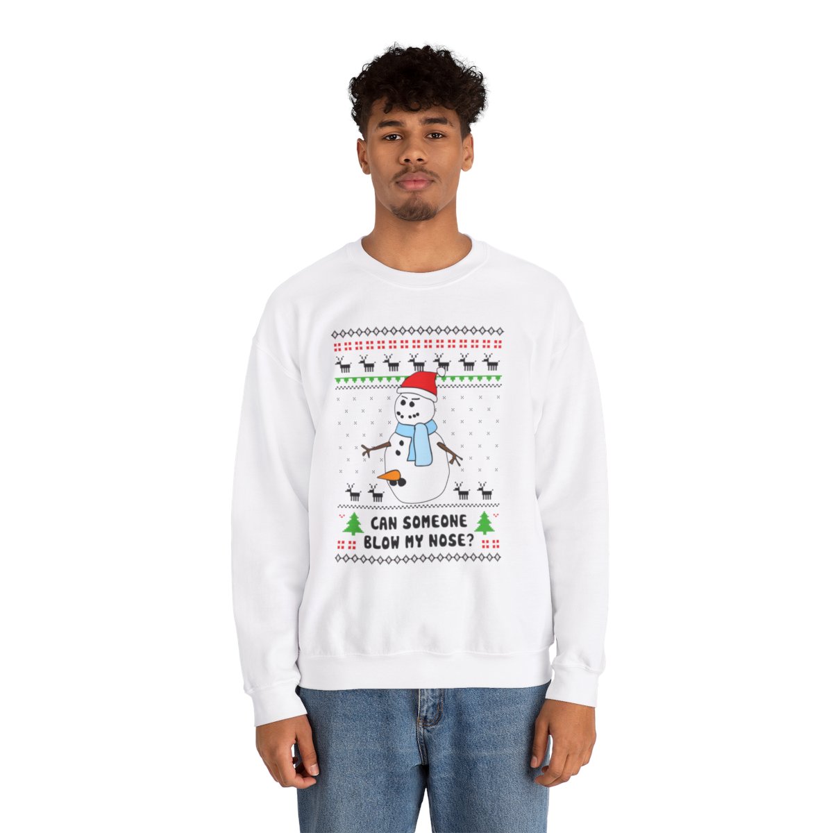 Can Someone Blow My Nose Snowman Ugly Christmas Sweatshirt