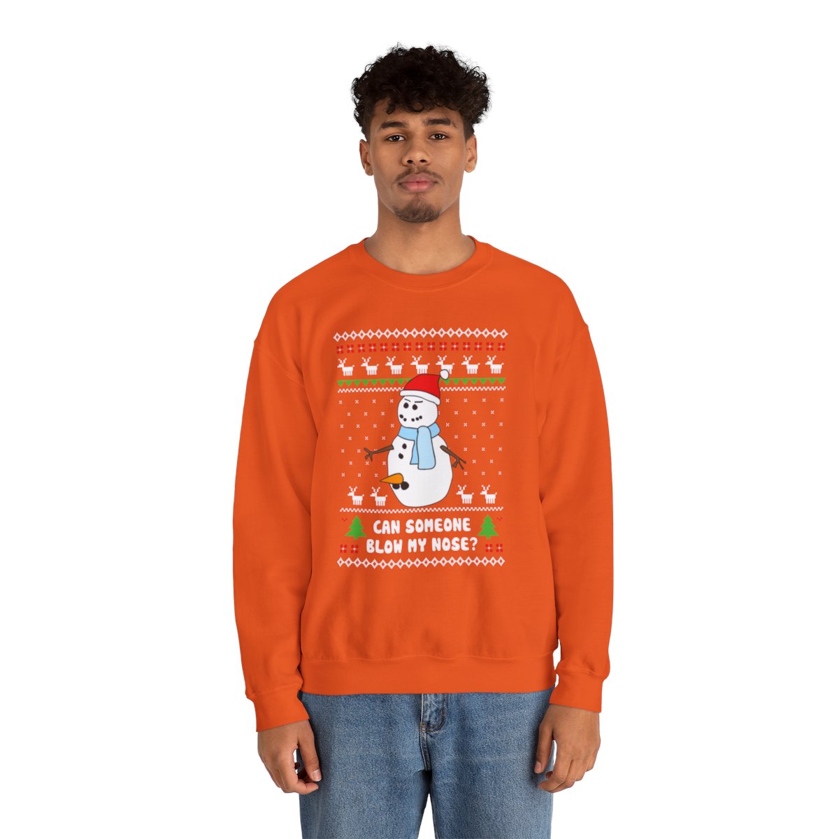 Can Someone Blow My Nose Snowman Ugly Christmas Sweatshirt