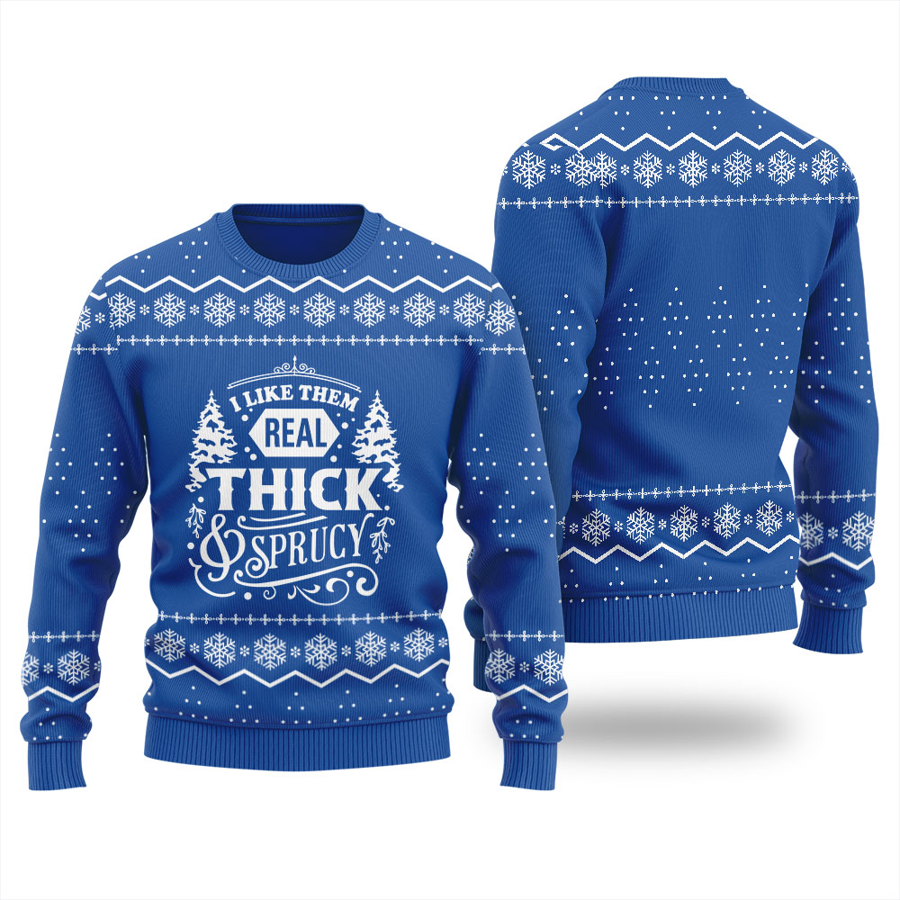 I Like Them Real Thick And Sprucy Christmas Sweater Royal - variant image 1
