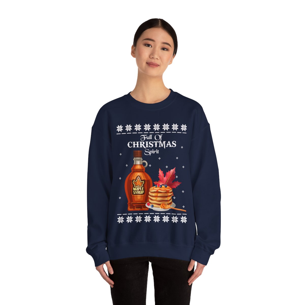 Maple Syrup Full Of Christmas Spirit Ugly Sweater For Women