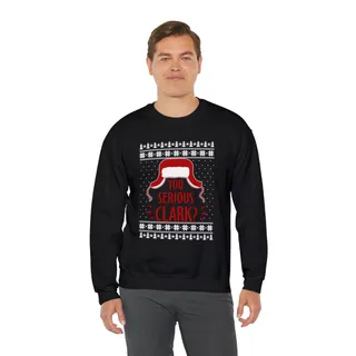 You Serious Clark Funny Ugly Christmas Sweater
