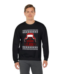 You Serious Clark Funny Ugly Christmas Sweater