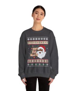 Dont Stop Believin Black Santa Claus Ugly Christmas Sweatshirt Womens 11