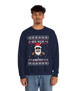 Big Nick Santa Energy Ugly Christmas Sweatshirt For Men