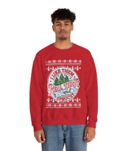 I Like Them Real Thick and Sprucey Sweatshirt For Men 13