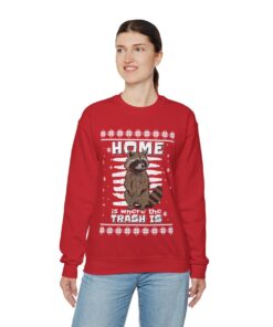 Home Is Where The Trash Is Raccoon Ugly Christmas Sweatshirt Womens