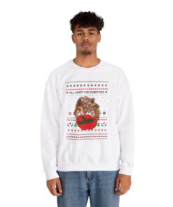 Alternative view of All I Want For Christmas Is Dickmas Ugly Xmas Sweatshirt Naughty