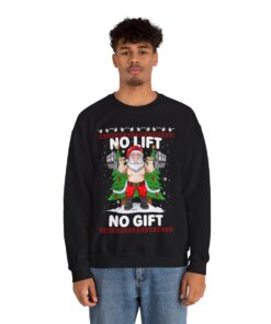 No Lift No Gift Christmas Sweatshirt For Men