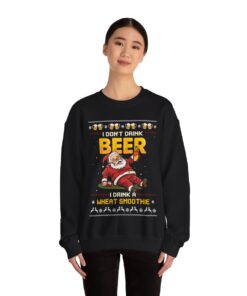 I Don't Drink Beer I Drink A Wheat Smoothie Ugly Sweater For Women