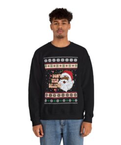 Dont Stop Believin Black Santa Claus Christmas Sweatshirt For Men