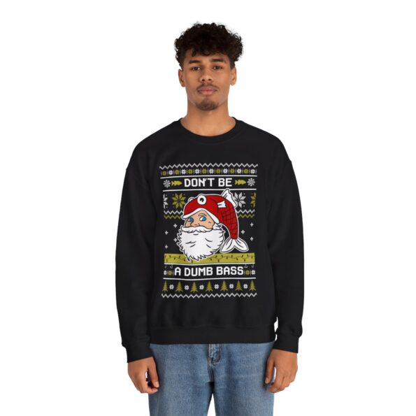 Don't Be a Dumb Bass Santa Christmas Sweatshirt For Men