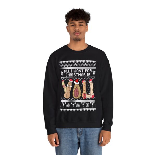 All I Want For Christmas Is Dickmas Christmas Sweatshirt For Men