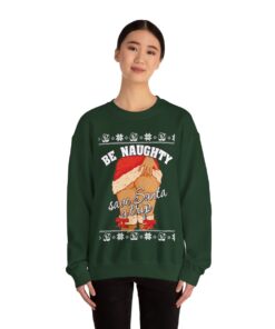 Be Naughty Save Santa A Trip Women's Ugly Christmas Sweatshirt