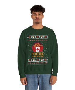 Poutine Is My Routine Canadian Funny Food Lover Ugly Sweatshirt For Men