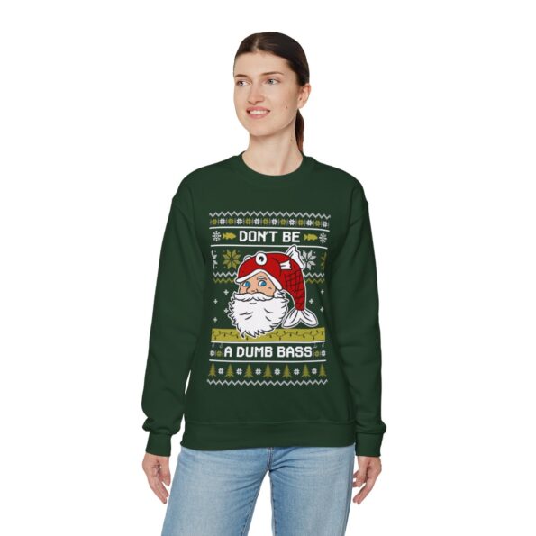 Santa Dont Be a Dumb Bass Ugly Christmas Sweatshirt Womens