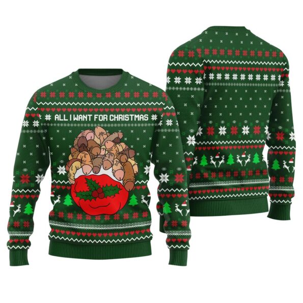 All I Want For Christmas Is Dickmas Ugly Sweater Naughty Forest Green
