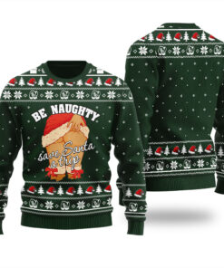 Be Naughty Save Santa A Trip Ugly Christmas Sweater Forest Green