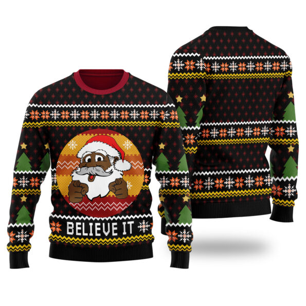 Black Santa Believe It Christmas Sweater Black