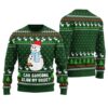 Can Someone Blow My Nose Funny Snowman Ugly Sweater Forest Green