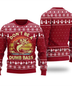 Don't Be A Dumb Bass Ugly Christmas Sweater Cardinal Red