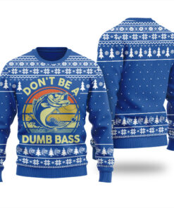 Don't Be A Dumb Bass Ugly Christmas Sweater Royal