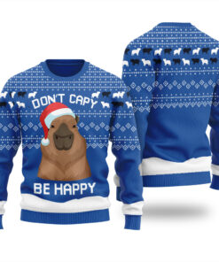 Dont Capy Be Happy Capybara Christmas Sweater Royal