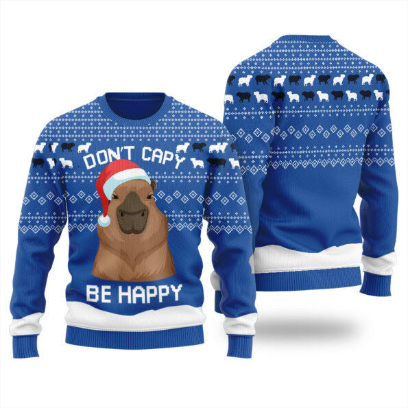 Dont Capy Be Happy Capybara Christmas Sweater Royal