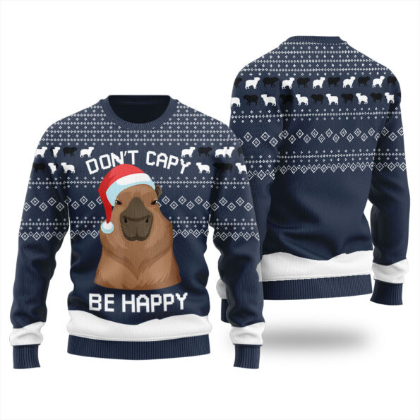 Dont Capy Be Happy Capybara Ugly Christmas Sweater Navy
