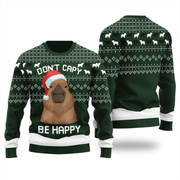 Dont Capy Be Happy Capybara Ugly Sweater Forest Green