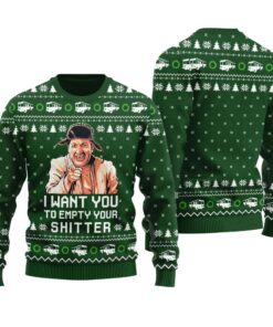 Funny Cousin Eddie Empty Your Shitter Ugly Sweater Forest Green