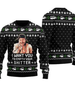 Hilarious Empty Your Shitter Christmas Vacation Ugly Sweater Black