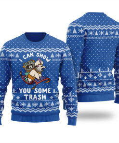 I Can Show You Some Trash Racoon Ugly Sweater Royal