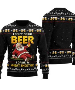 I Don't Drink Beer I Drink A Wheat Smoothie Ugly Christmas Sweater Black