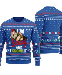 I'm Sexy And I Gnome It Funny Ugly Christmas Sweater Royal