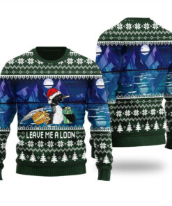 Leave Me A Loon Funny Ugly Christmas Sweater Forest Green
