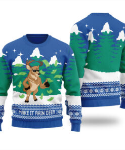 Make It Rain Deer Funny Ugly Christmas Sweater Royal