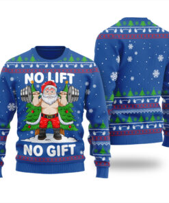 No Lift No Gift Ugly Christmas Sweater Royal