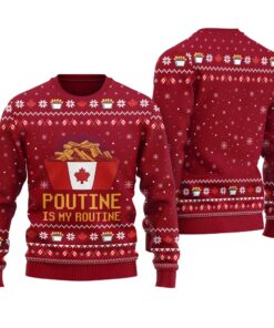 Poutine Is My Routine Canada Food Ugly Christmas Sweater Cardinal Red
