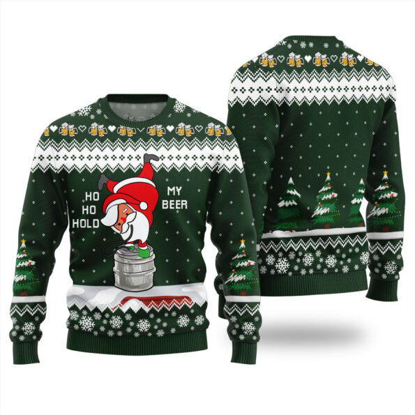 Santa Ho Ho Hold My Beer Christmas Sweater Forest Green