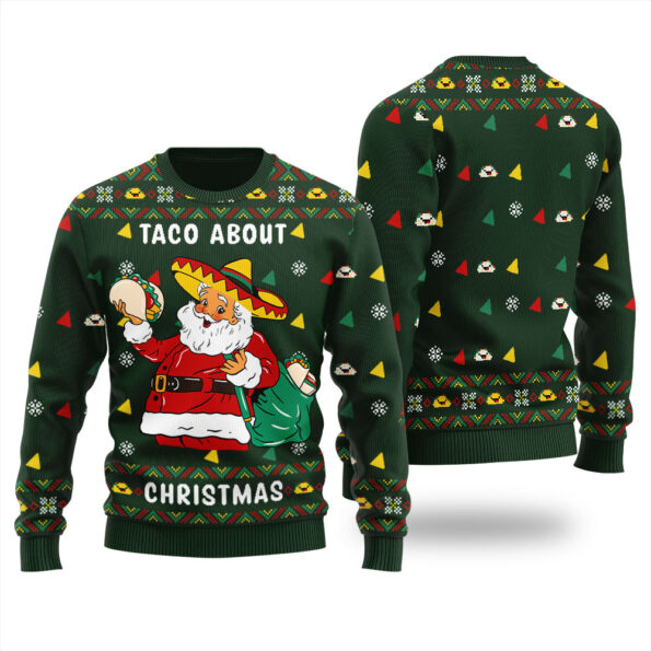 Santa Taco Bout Christmas Ugly Sweater Forest Green