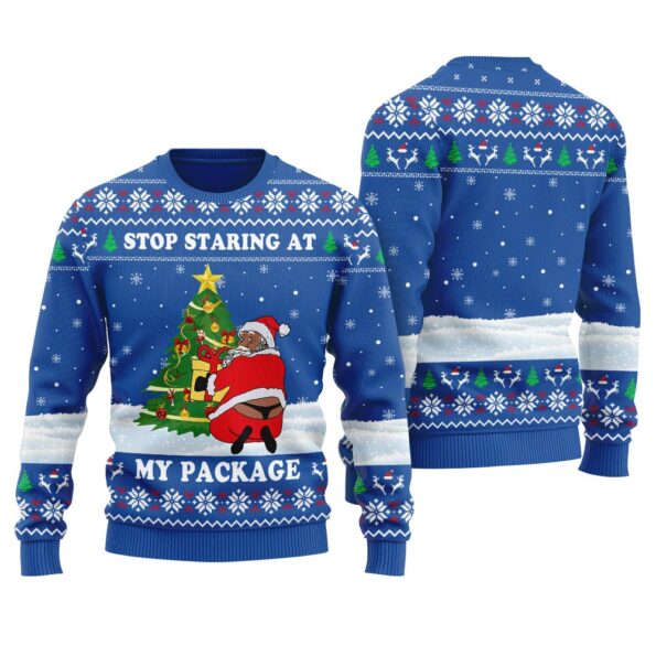 Stop Staring At My Package Ugly Christmas Sweater Royal