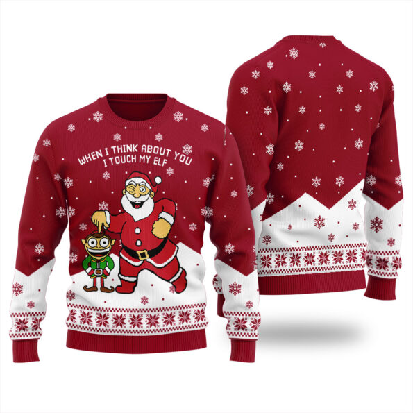 When I Think About You I Touch My Elf Ugly Sweater Cardinal Red
