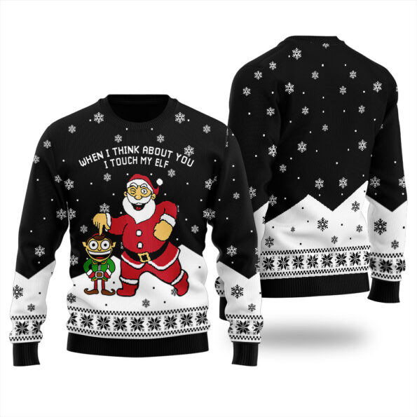 When I Think About You I Touch My Elf Xmas Sweater Black