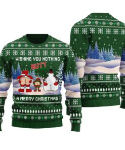 Wishing You Nothing Butt A Merry Christmas Ugly Sweater Forest Green