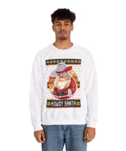 Howdy Santa Christmas Sweatshirt For Men