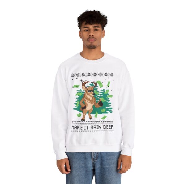 Make It Rain Reindeer Christmas Sweatshirt For Men