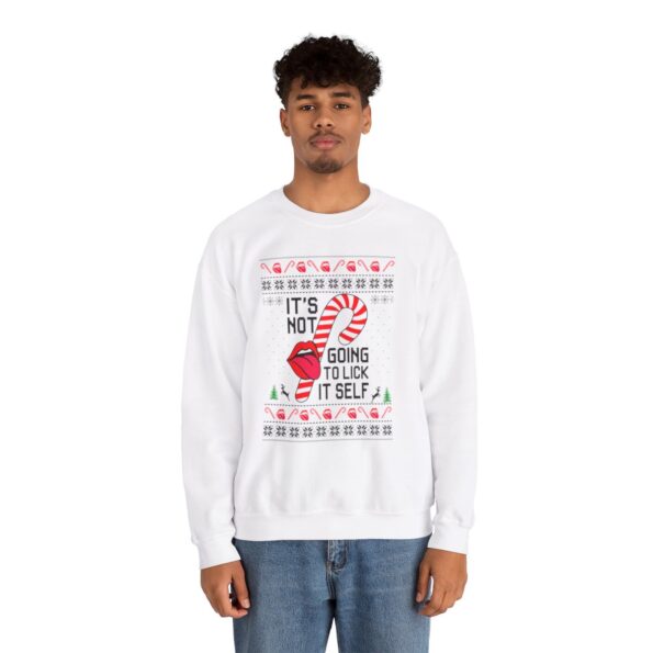 Its Not Going To Lick Itself Christmas Candy Cane Ugly Xmas Sweatshirt