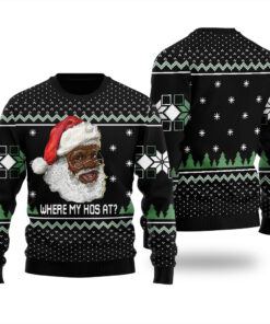 Black Santa Where My Hos At Ugly Christmas Sweater Black